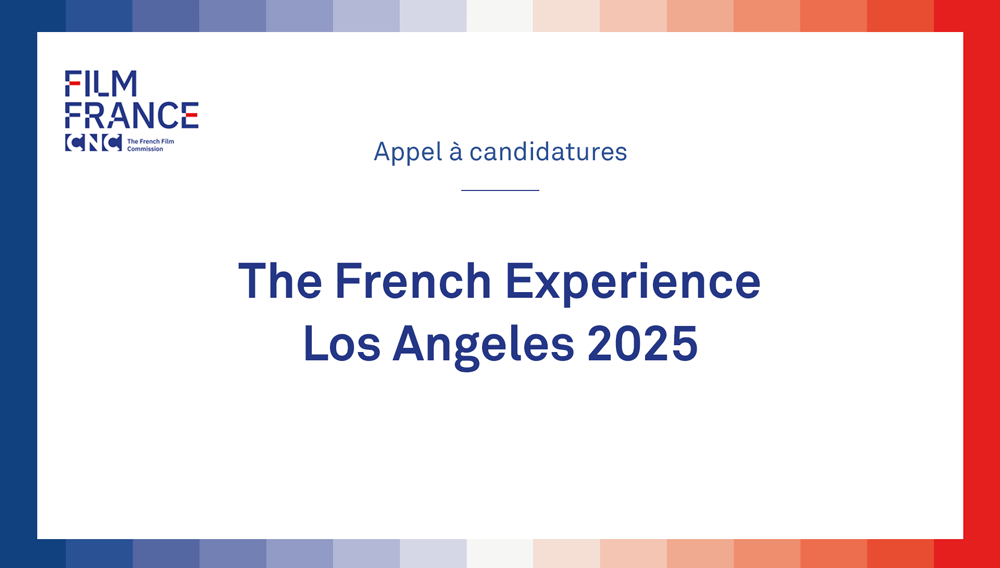 Appel à candidature « The French Experience » Los Angeles 2025